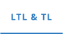 LTL & TL